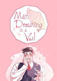 Man Drowning in a Veil